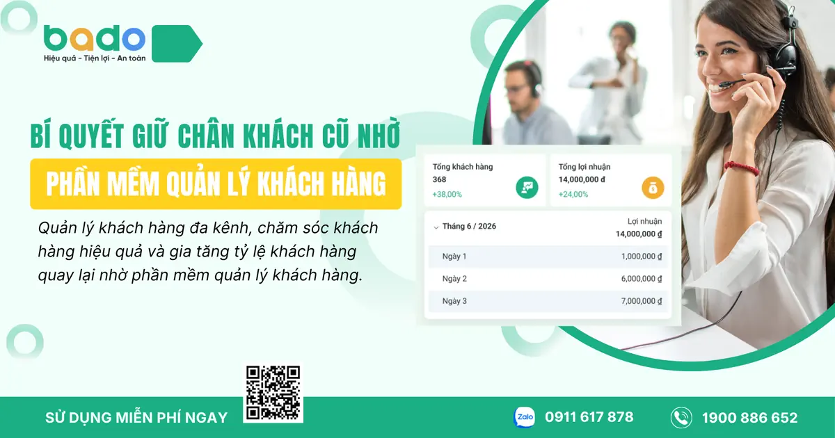 Bí Quyết Giữ Chân Khách Cũ Nhờ Phần Mềm Quản Lý Khách Hàng